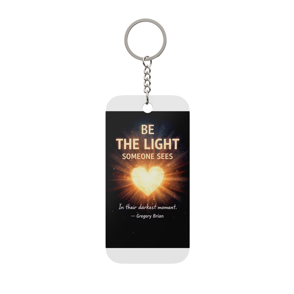 Keychain - "Be the Light Someone Sees" Inspirational Double-Sided Charm