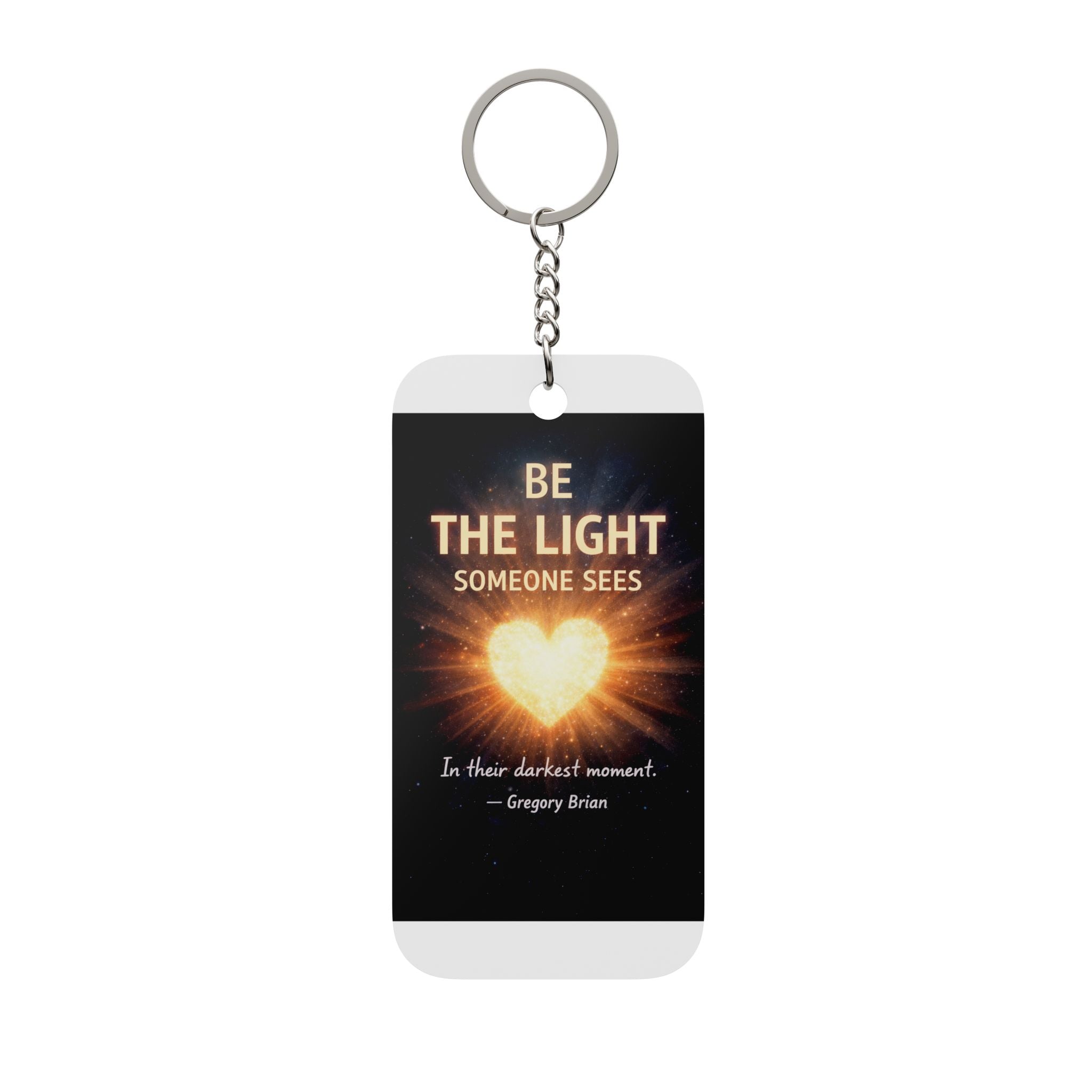 Keychain - "Be the Light Someone Sees" Inspirational Double-Sided Charm