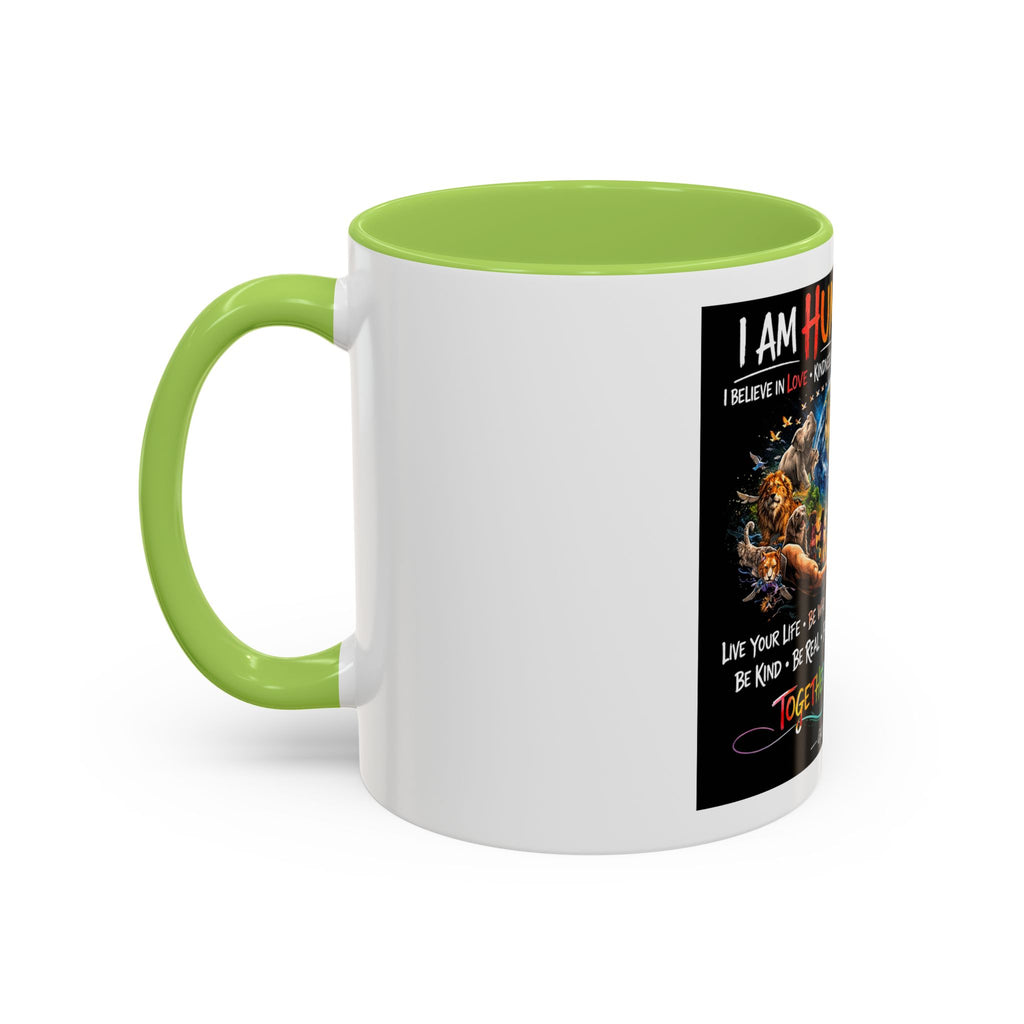 I Am Human First Inspirational Coffee Mug – Together We Are One 11/15oz