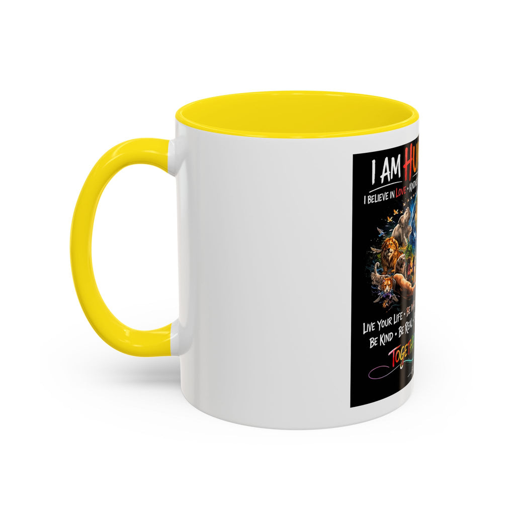 I Am Human First Inspirational Coffee Mug – Together We Are One 11/15oz
