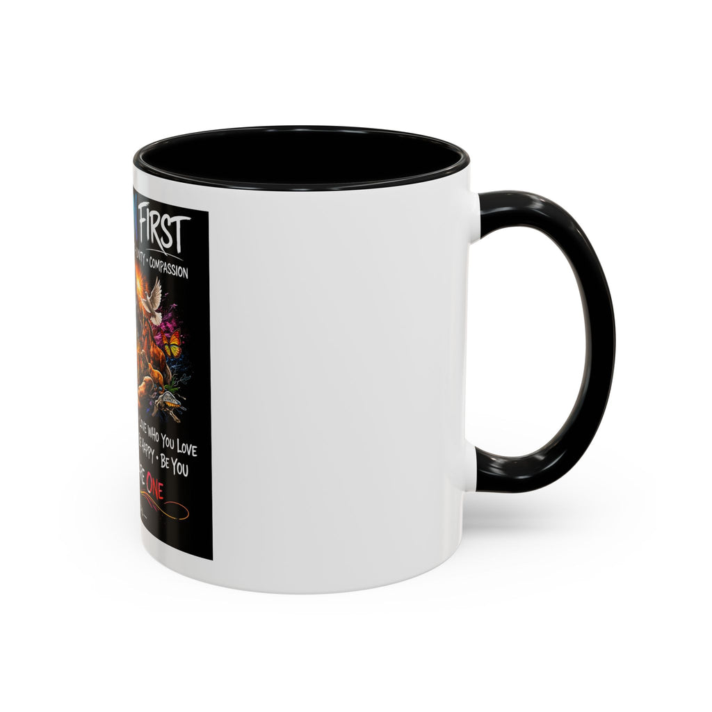 I Am Human First Inspirational Coffee Mug – Together We Are One 11/15oz