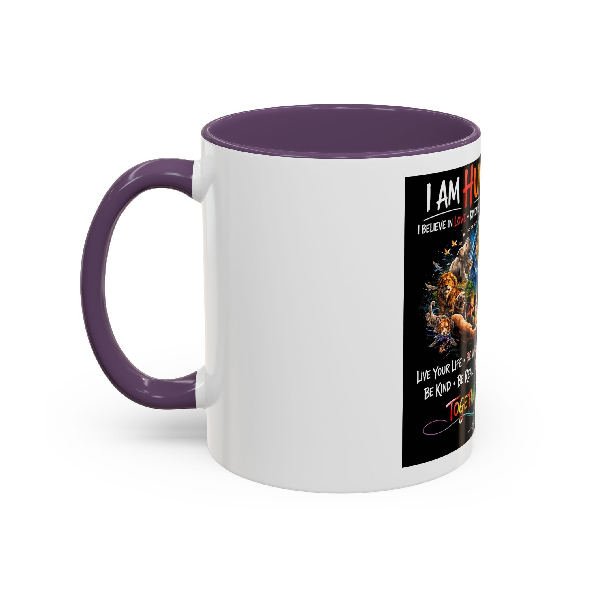 I Am Human First Inspirational Coffee Mug – Together We Are One 11/15oz