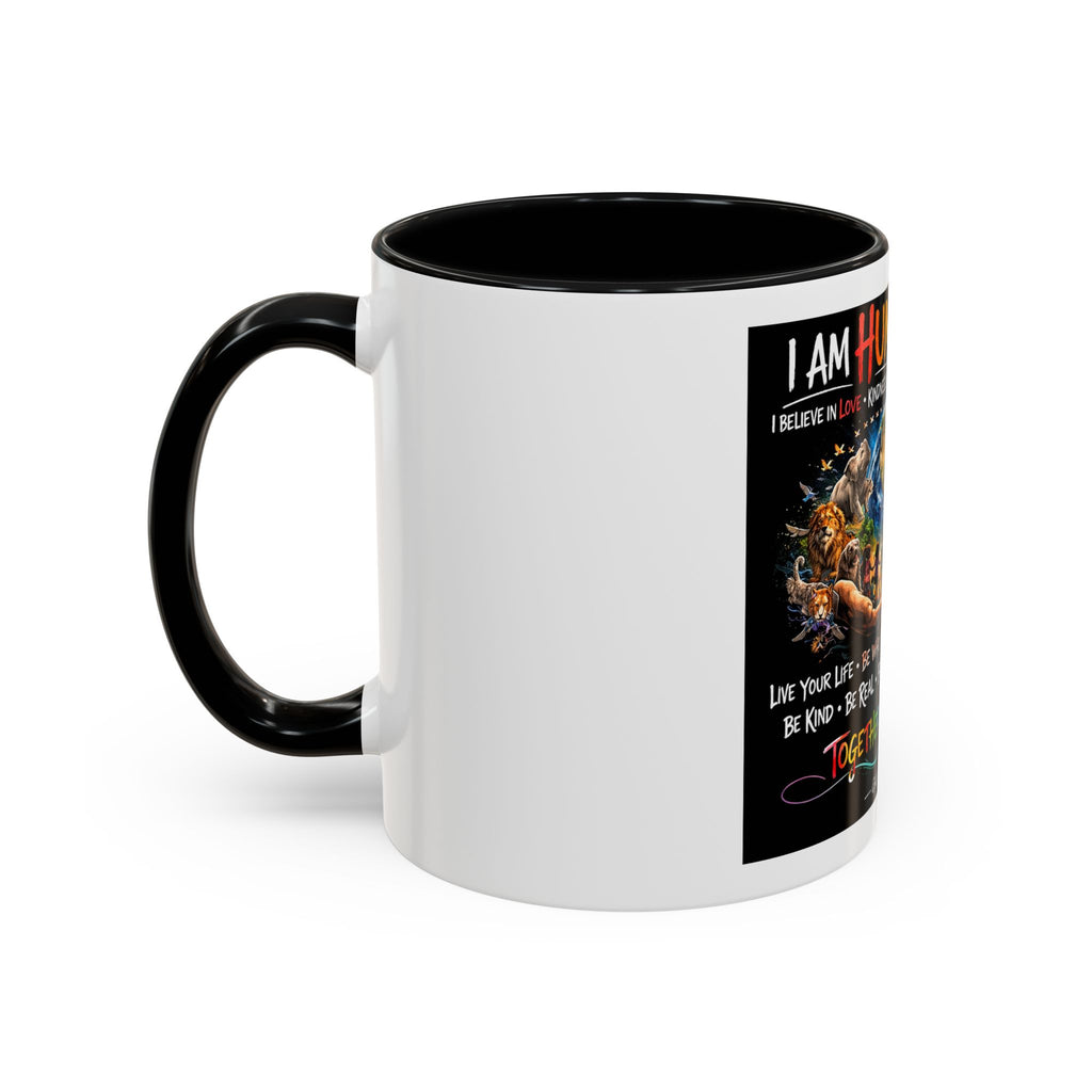 I Am Human First Inspirational Coffee Mug – Together We Are One 11/15oz