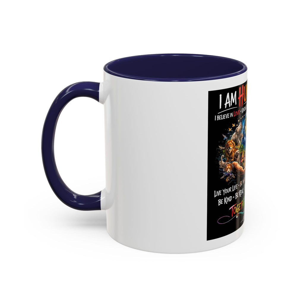 I Am Human First Inspirational Coffee Mug – Together We Are One 11/15oz