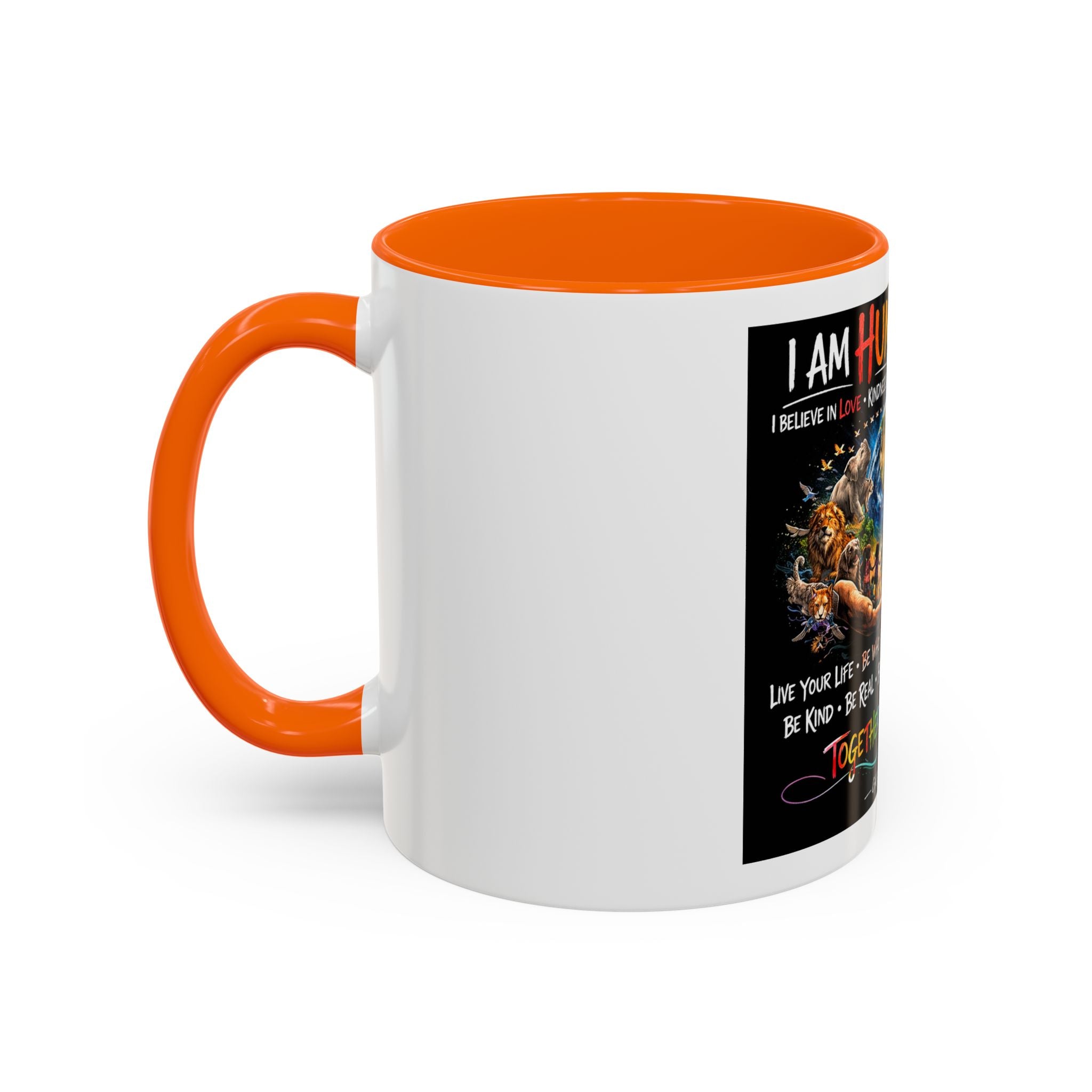 I Am Human First Inspirational Coffee Mug – Together We Are One 11/15oz
